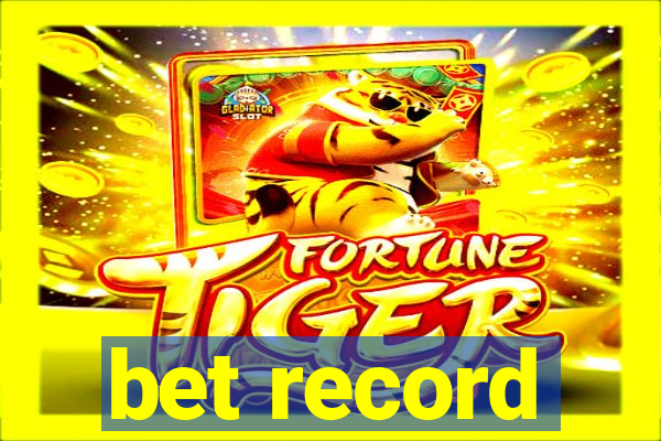 bet record